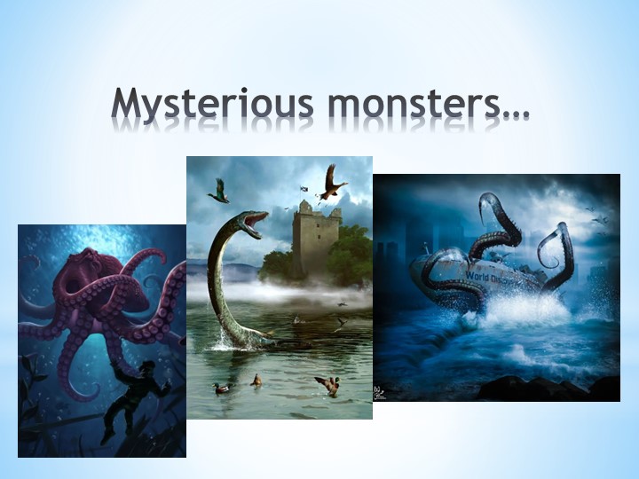 Презентация к уроку английского языка на тему"Mysterious Monsters" для 9 класса - Учебники, Презентации и Подготовка к Экзаменам для Школьников на Klass-Uchebnik.com