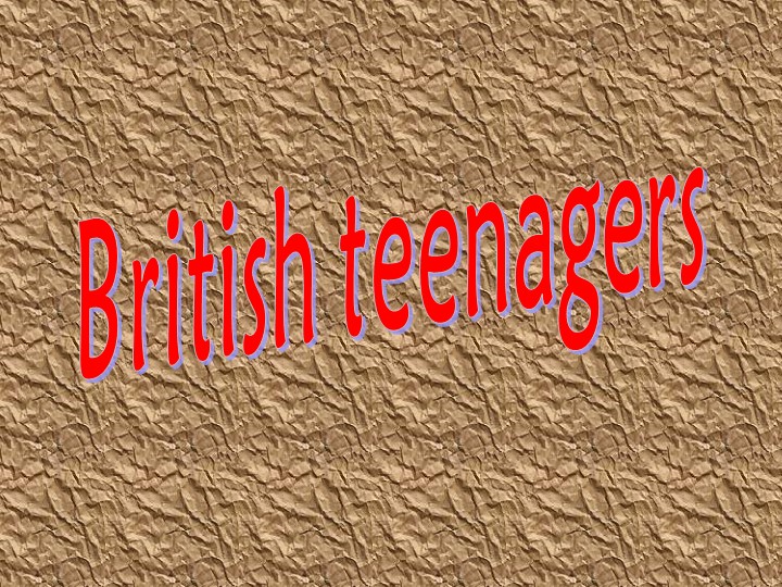 Презентация по английскому языку на тему "Подростки" Учебники, Презентации и Подготовка к Экзаменам для Школьников на Klass-Uchebnik.com