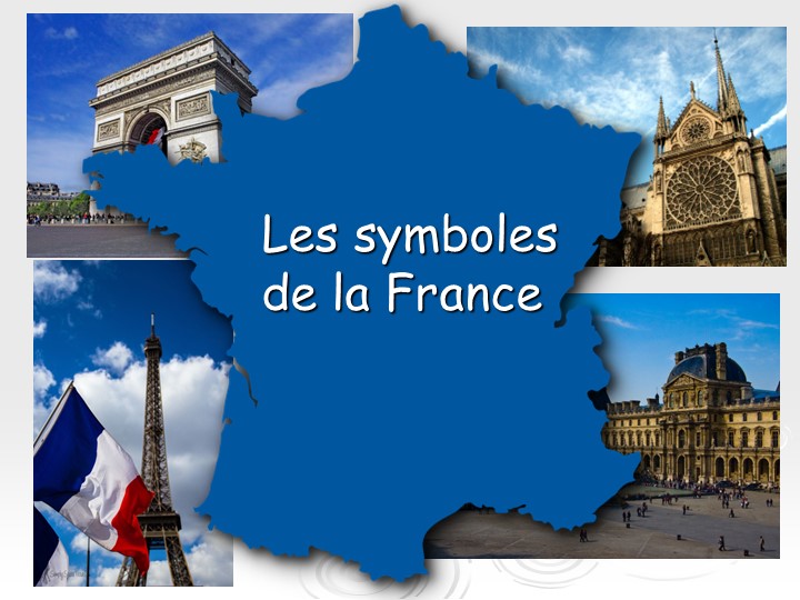 Презентация по теме "Сомволы Франции" Учебники, Презентации и Подготовка к Экзаменам для Школьников на Klass-Uchebnik.com