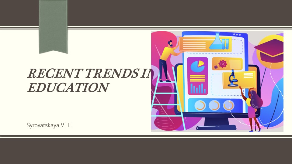 Recent trends in education in 2022 - Учебники, Презентации и Подготовка к Экзаменам для Школьников на Klass-Uchebnik.com
