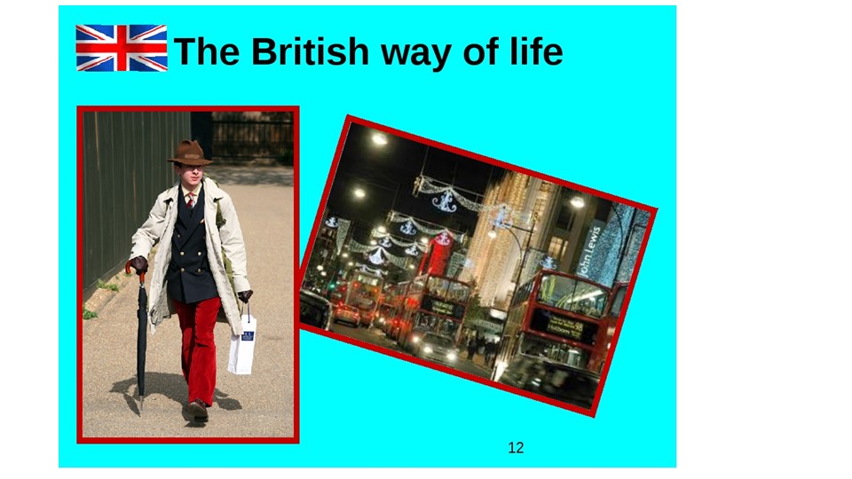 Презентация по английскому языку на тему " The British Way of life" ( 5 класс) - Учебники, Презентации и Подготовка к Экзаменам для Школьников на Klass-Uchebnik.com