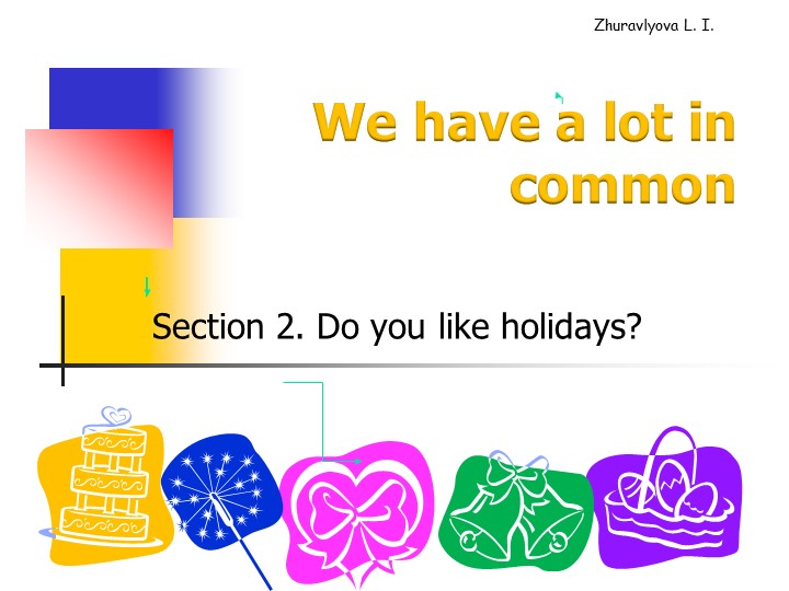 Презентация по английскому языку "Do you like holidays?" - Учебники, Презентации и Подготовка к Экзаменам для Школьников на Klass-Uchebnik.com