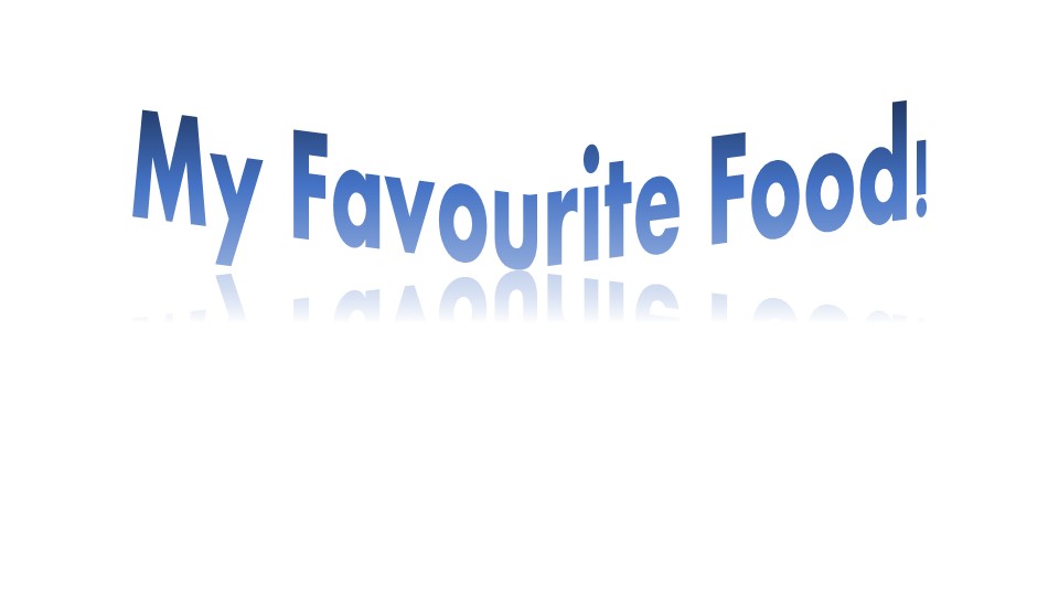 Презентация по английскому языку на тему "Моя любимая еда!" (2 класс) Учебники, Презентации и Подготовка к Экзаменам для Школьников на Klass-Uchebnik.com