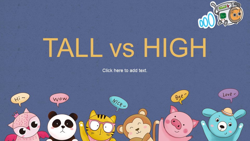 Разница в употреблении слов High и Tall Учебники, Презентации и Подготовка к Экзаменам для Школьников на Klass-Uchebnik.com