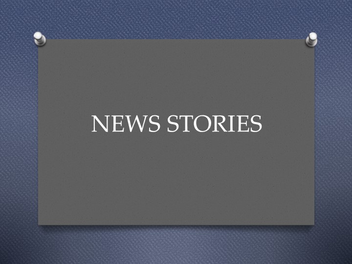 Презентация урока английского языка в 7 К классе по теме: «News stories» Учебники, Презентации и Подготовка к Экзаменам для Школьников на Klass-Uchebnik.com