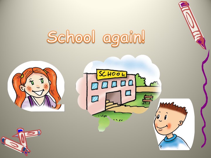 Презентация по английскому языку 3 класс "School again" 1b Учебники, Презентации и Подготовка к Экзаменам для Школьников на Klass-Uchebnik.com