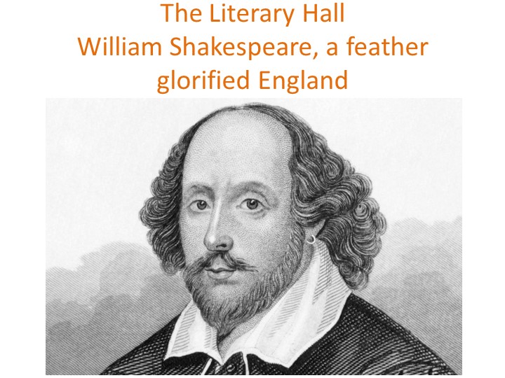Презентация по английскому языку "William Shakespeare's Literary Hall" Учебники, Презентации и Подготовка к Экзаменам для Школьников на Klass-Uchebnik.com