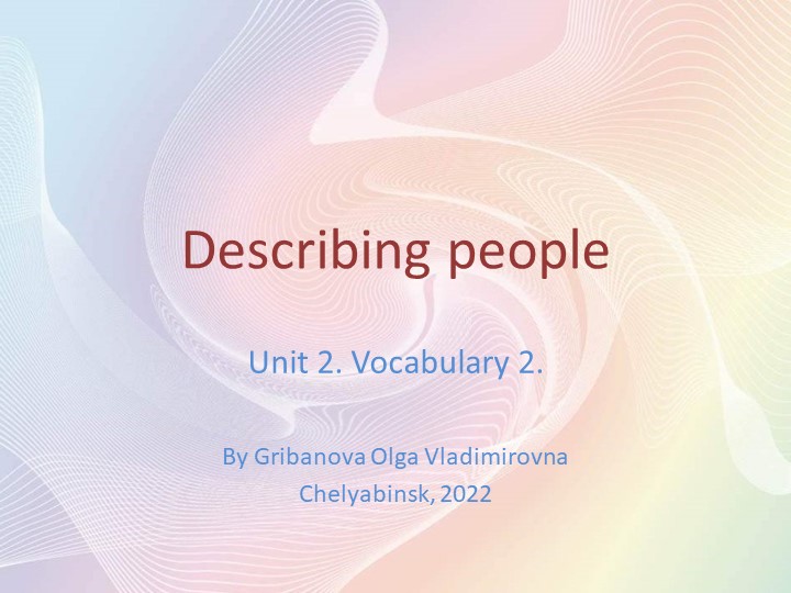 Презентация к уроку "Describing people" Учебники, Презентации и Подготовка к Экзаменам для Школьников на Klass-Uchebnik.com