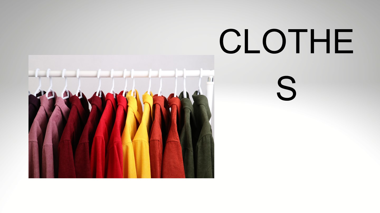 Презентация по английскому языку "Clothes" Учебники, Презентации и Подготовка к Экзаменам для Школьников на Klass-Uchebnik.com
